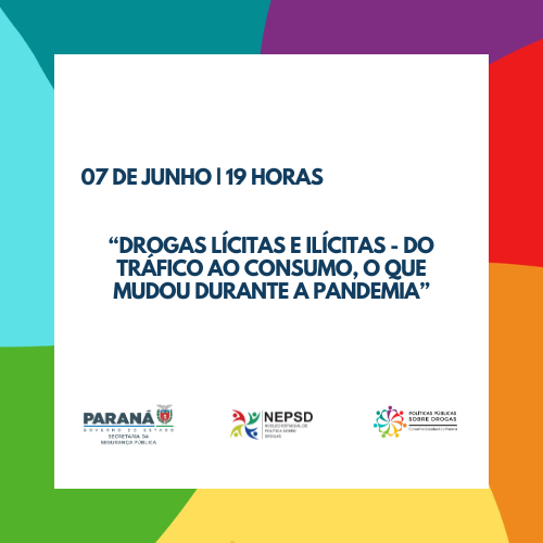 'DROGAS LÍCITAS E ILÍCITAS - DO TRÁFICO AO CONSUMO, O QUE MUDOU DURANTE A PANDEMIA" (2021)