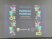 NEPSD participa ativamente do I Seminário Municipal de Políticas Sobre Drogas em Foz do Iguaçu