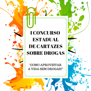 NEPSD PR lança I CONCURSO ESTADUAL DE CARTAZES SOBRE DROGAS