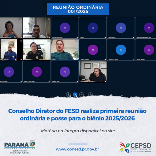 CONSELHO DIRETOR DO FUNDO ESTADUAL DE POLÍTICA SOBRE DROGAS REALIZA PRIMEIRA REUNIÃO ORDINÁRIA E POSSE PARA O BIÊNIO 2025/2026